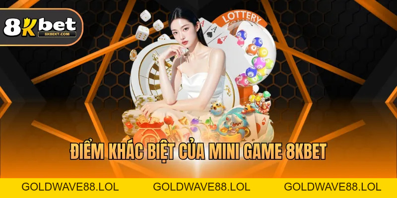 Mini Game 8KBET Hấp Dẫn, Giải Trí Đổi Thưởng Nhanh