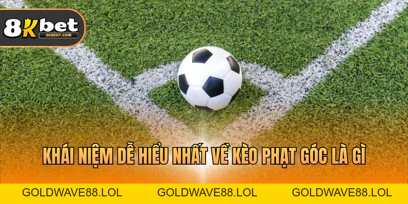 Kèo Phạt Góc Là Gì – Thông Tin Chi Tiết Bạn Cần Biết