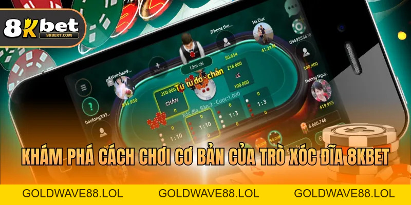 Cược Xóc Đĩa 8KBET - Cách Chơi Và Chiến Thắng Hiệu Quả
